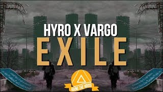 HYRO x Vargo - Exile