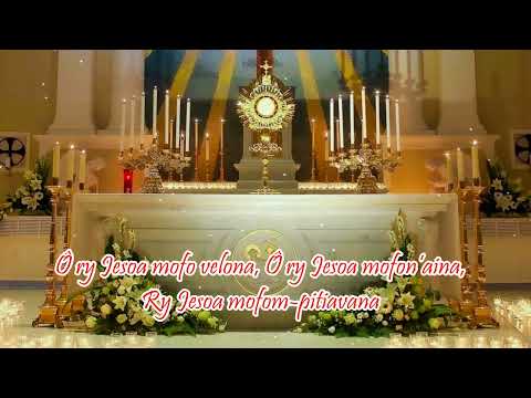 Ô ry Jesoa mofo velona_Hira Katolika Malagasy