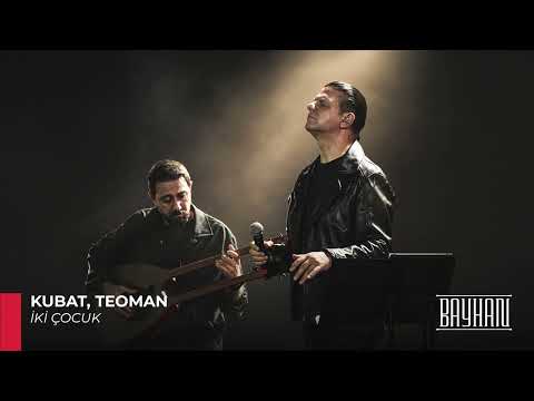 Kubat, Teoman - İki Çocuk (Official Audio) #TeomanŞarkıları