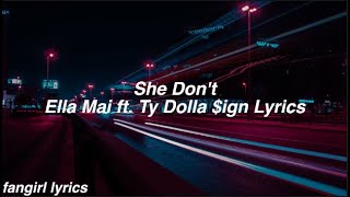 She Don&#39;t || Ella Mai ft. Ty Dolla $ign Lyrics