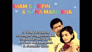 Download lagu IMAM S ARIFIN DAN NANA MARDIANA (duet Dangdut Lawas) mp3