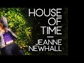 Jeanne Newhall "HOUSE OF TIME" LYRIC VIDEO