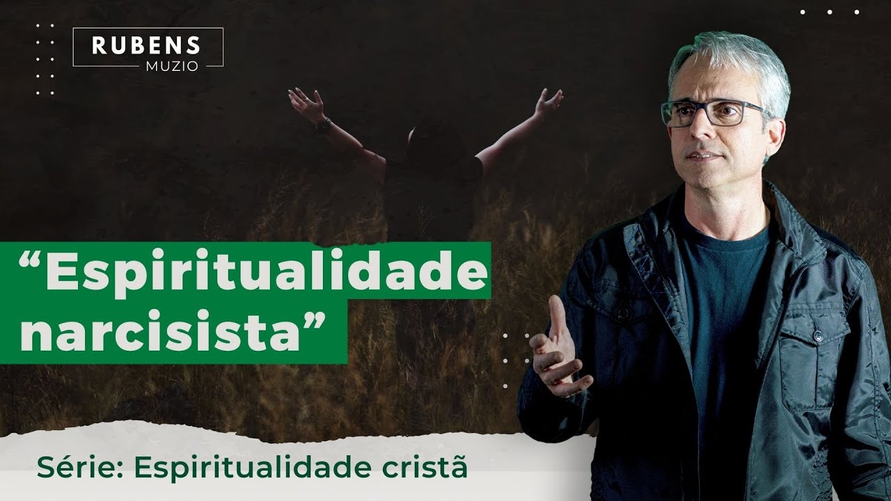 Espiritualidade narcisista | O que não é espiritualidade