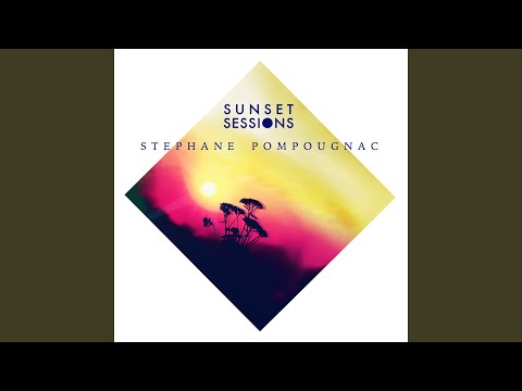 Stephane Pompougnac Sunset Session (Continuous DJ Mix)