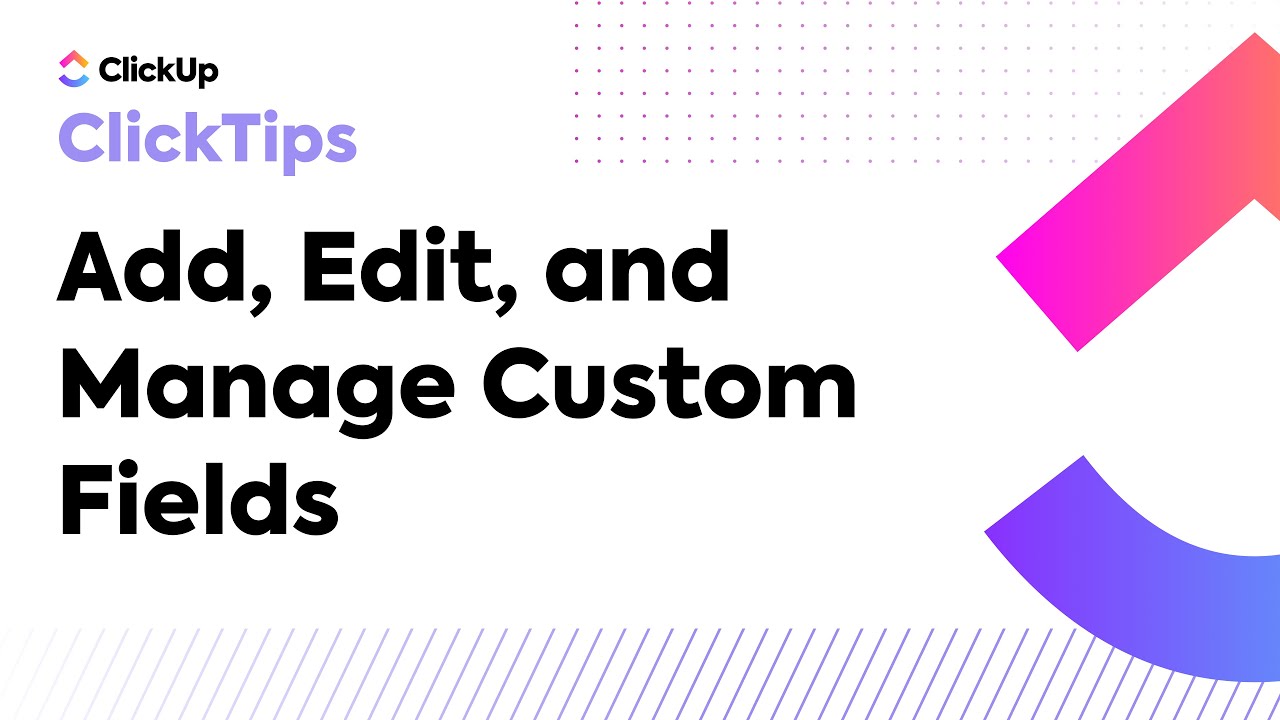 Add, Edit, and Manage Custom Fields (ClickTips)
