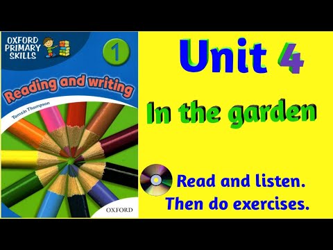 Oxford Primary Skills Reading and Writing 1 Level 1 Unit 4 In the garden (With 🎧audio 🎧exercises)