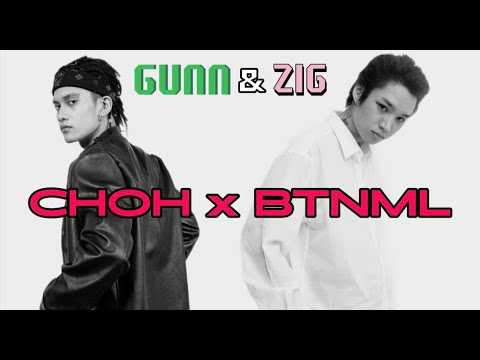 GUNN & ZIG (CHOH x BTNML)