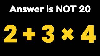 2 + 3 x 4 =  / Are you in the 90% who get this WRONG