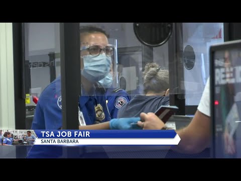 TSA hosting job fair at Santa Barbara Hilton July 20 and 21