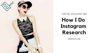 Instagram Research Tips for Virtual Assistants & Data Entry Jobs