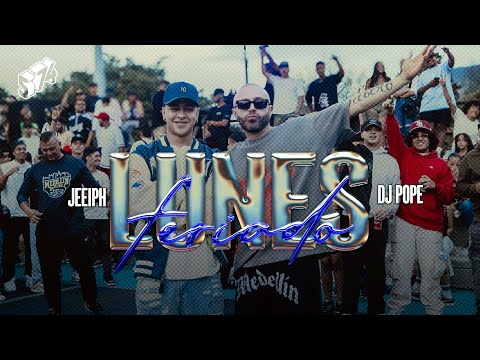 Jeeiph, Dj Pope - LUNES FERIADO