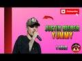 1 HOUR JUSTIN BIEBER YUMMY MIXHEURE 1 HOUR