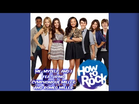 Me, Myself, and I - Cymphonique Miller, Romeo Miller