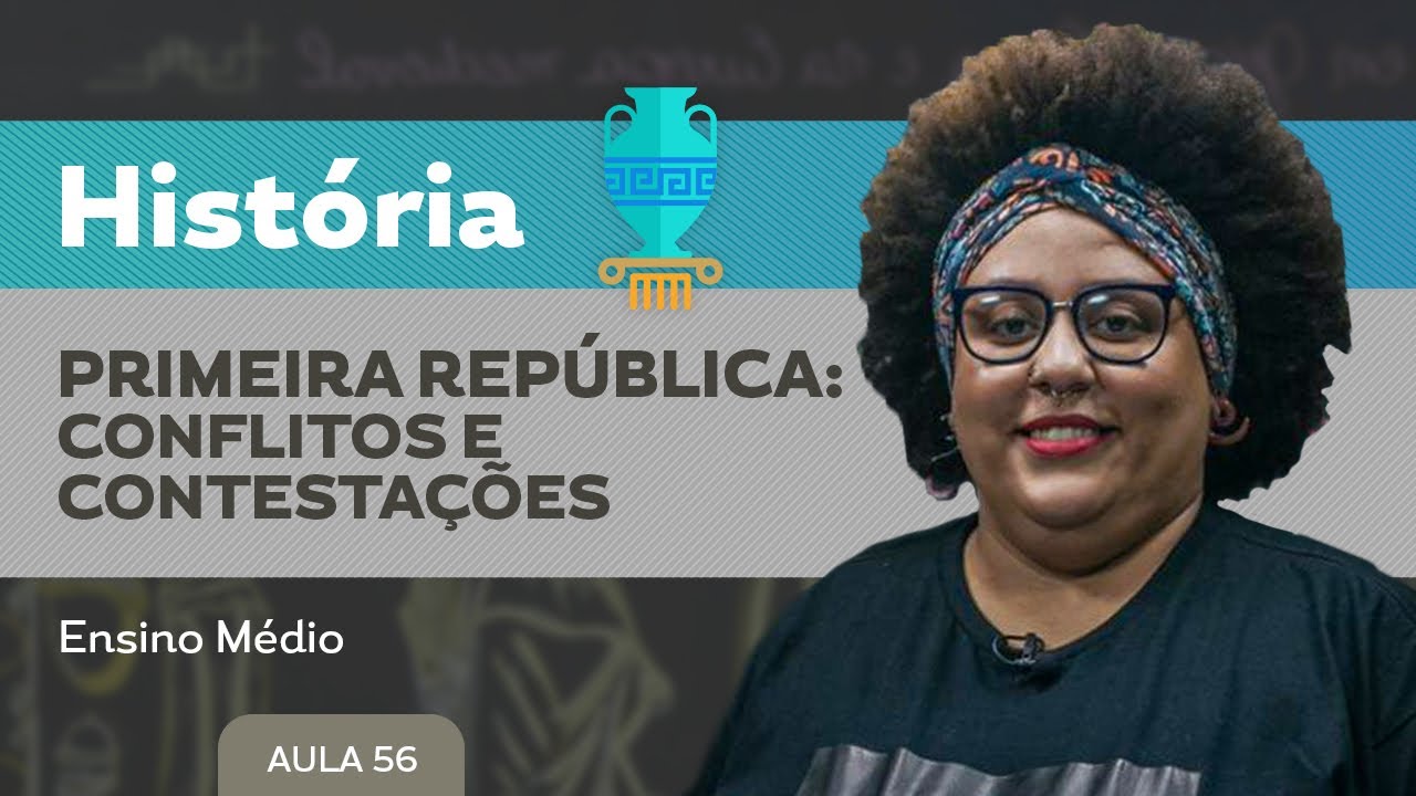 Primeira republica: conflitos e contestações - História - Ensino Médio