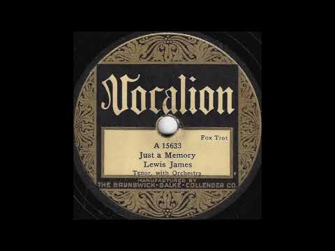 Lewis James - Just a Memory (1927)