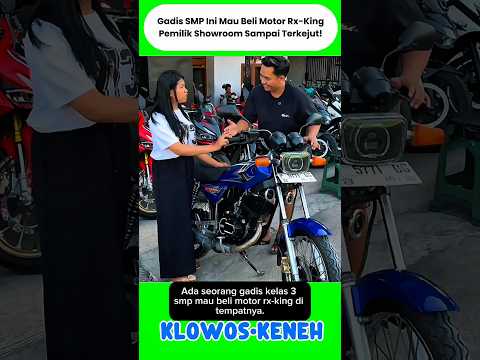 Gadis SMP Ini Mau Beli Motor Rx-King Pemilik Showroom Sampai Terkejut! #shorts #trending