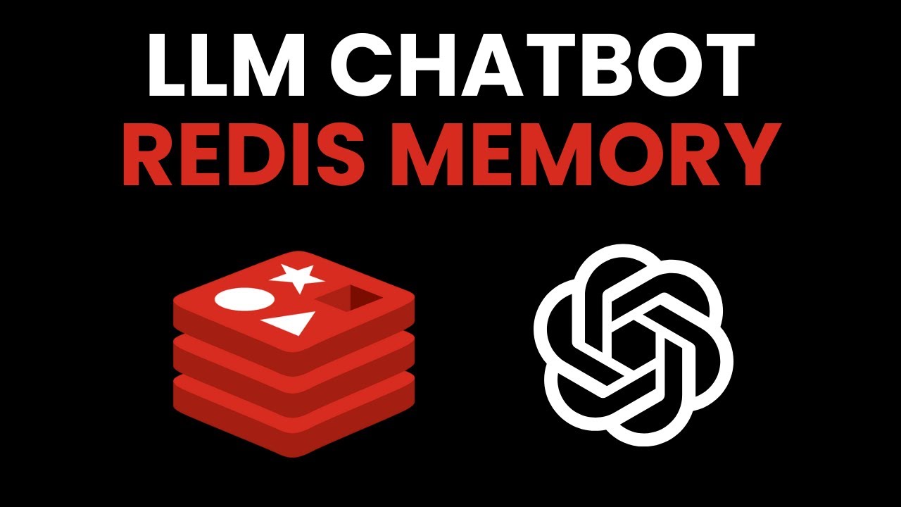 Building LLM Chatbots | LangChain & Redis Memory
