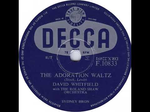 UK New Entry 1957 (11) David Whitfield - The Adoration Waltz
