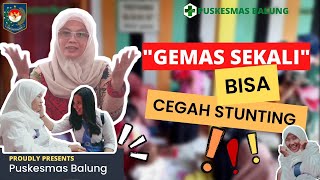 GEMASS SEKALI - GERAKAN MASYARAKAT SADAR STUNTING SEJAK DINI