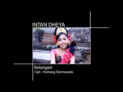 Intan Dheya -  Kelangen