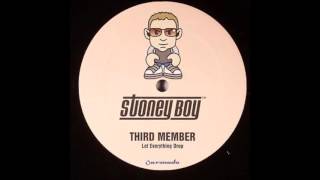 Third Member - Let Everything Drop (Stonebridge WMC Re-Rub)