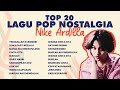 Nike Ardilla Album Top 20 Lagu Pop Nostalgia Nike Ardilla Audio HQ