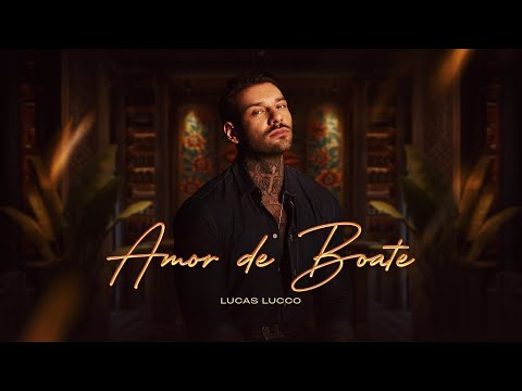 Lucas Lucco - Amor De Boate  | Clipe Oficial