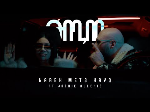 NAREK METS HAYQ - TOGH,VOR ft. JACKIE ALLEXIS (Official Music Video) 2025