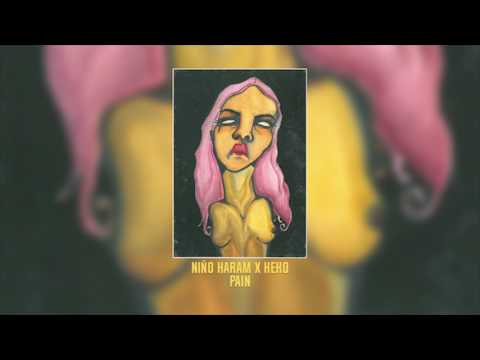 Niño Haram x Heko - Pain (Audio)