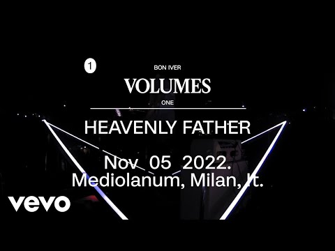 Bon Iver - HEAVENLY FATHER - Mediolanum, Milan, IT. Nov 05 2022