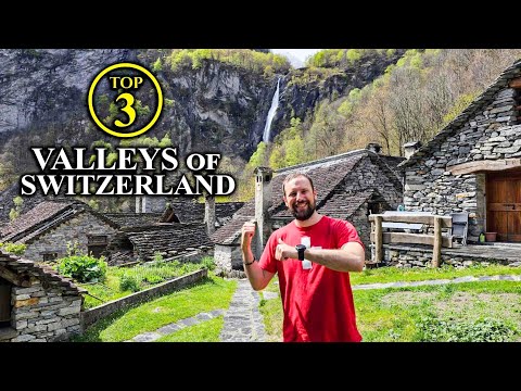 Top 3 Valleys of Switzerland – BEST of the Swiss Alps [Travel Guide]