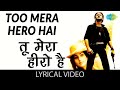 Tu Mera Janu Hai Lyrical Hero Anuradha Paudwal Manhar Laxmikant Pyarelal Love Songs