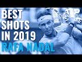 Rafael Nadal Best Shots in 2019 (So far)