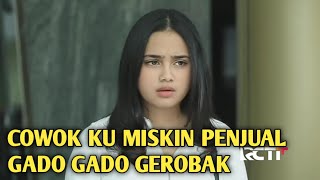 Download lagu Ftv terbaru 2021 sctv - cewek cantik kaya raya jatuh miskin & Pacaran sama cowok penjual Gado gado mp3