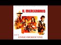 Il Mercenario (Sueno Mejicano 2) - Ennio Morricone - Topic Il Mercenario (Sueno Mejicano 2)