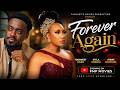 Forever Again Toosweet Anan Latest Nigerian Movies