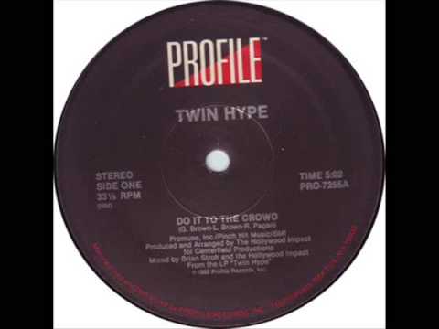 Twin Hype   Do It To The Crowd.wmv