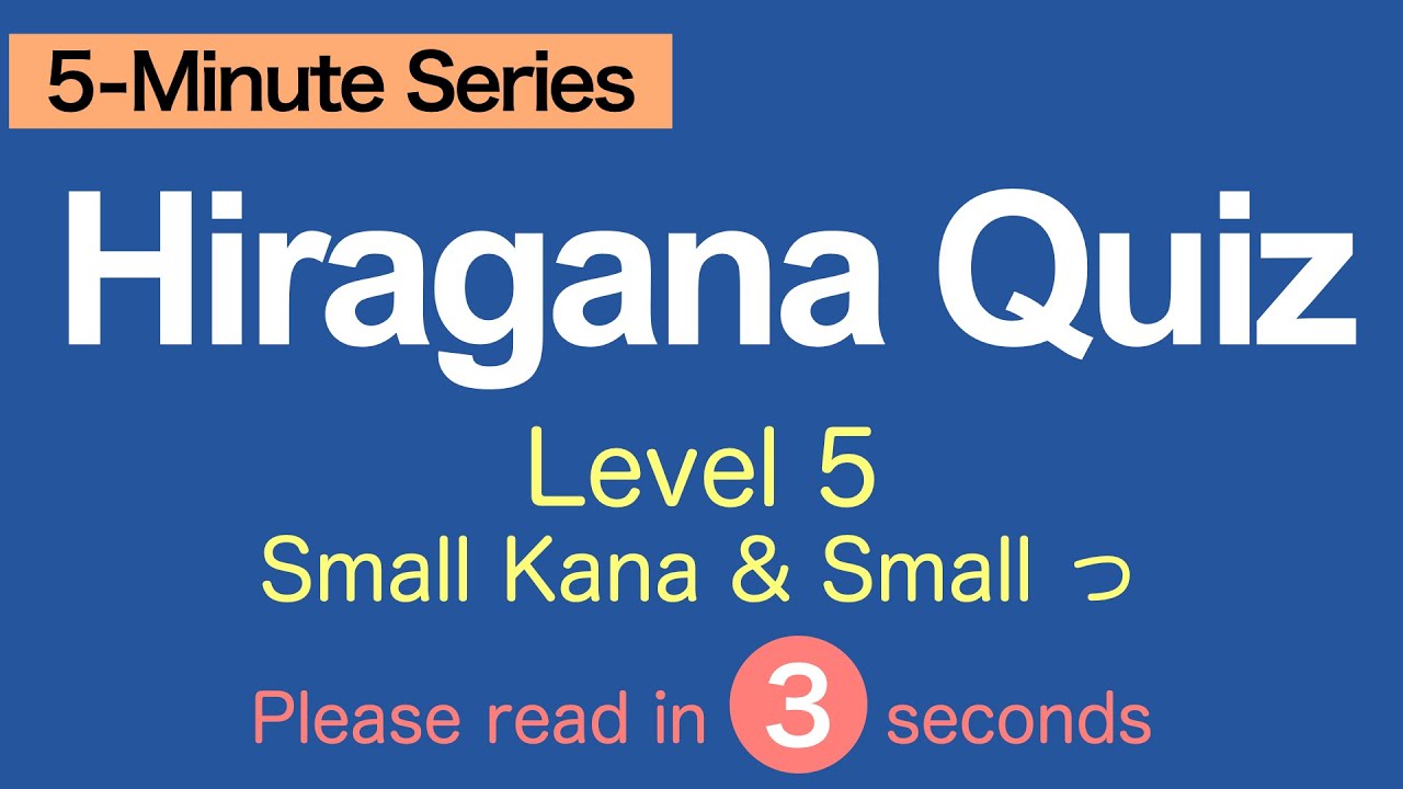 Hiragana Quiz for Beginners – 5-Minute Series | Level 5: Small Kana & Small っ