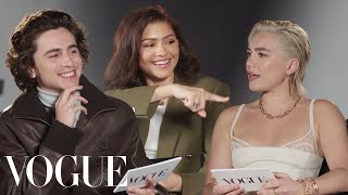 Zendaya, Florence Pugh & Timothée Chalamet Answer Rapid-Fire Questions | Off the Cuff | Vogue