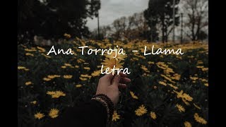 llama letra - Ana torroja