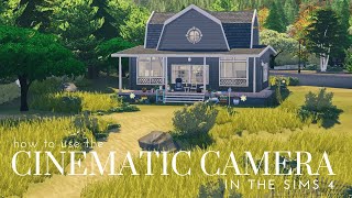 HOW TO USE THE CINEMATIC CAMERA IN THE SIMS 4 | Tutorial