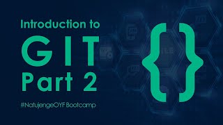 Introduction to Git and branching: Part 2 - NatujengeOYF