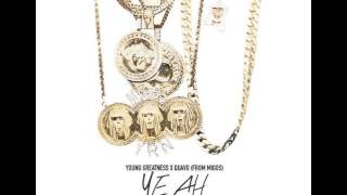 Young Greatness Yeah ft. Quavo of Migos (Slowed Down)