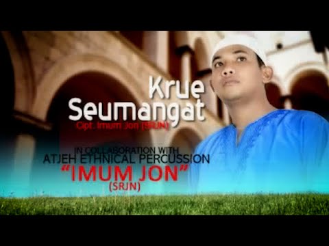 Imum Jon (SRJN) - KRUE SEUMANGAT (Official Video Music)