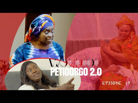 Série -  Woudiou Peetiorgo 2.0 saison 1 - Episode 17