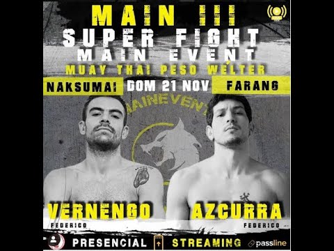 Federico Naksumai vs. Federico Lopez Azcurra - Main Event Championship III - Muay Thai 67Kg