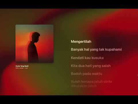 Raim Laode - Dunia Yang Nanti (Lirik Lagu)