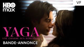 YAGA | Bande-annonce officielle VF | HBO Max