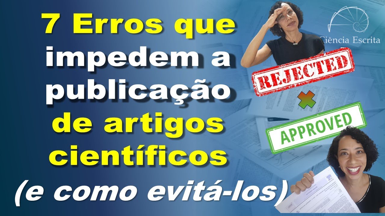 Artigos científicos de alto impacto DEVEM EVITAR ESTES ERROS!