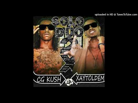 Xaytoldem & CG Kush - Solo Duo Intro